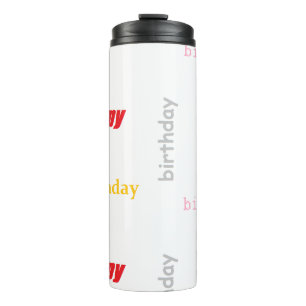 Happy birthday thermal tumbler