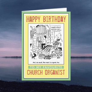 Happy Birthday to a Church Organist. Card