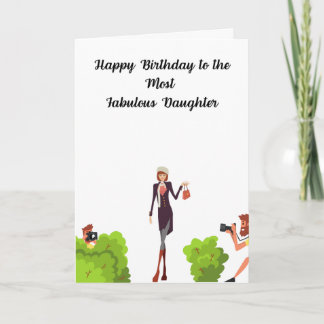 Happy Birthday to a Fabulous Daughter Card