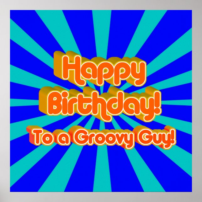 Happy Birthday to a Groovy Guy Poster (Front)