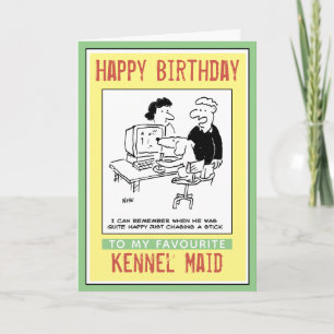 Happy Birthday to a Kennel Maid Card