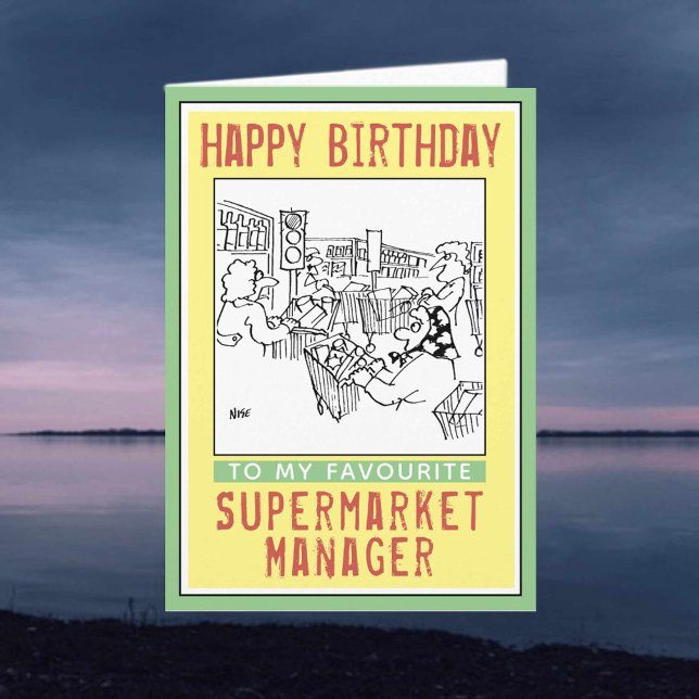 Happy Birthday to a Supermarket Manager. Card (Creator Uploaded)