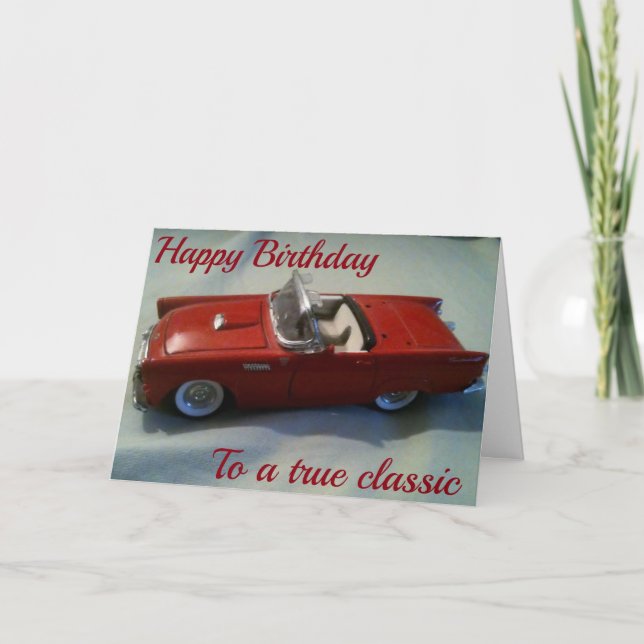 HAPPY BIRTHDAY TO A ***TRUE CLASSIC*** CARD (Front)