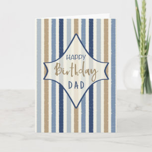 Happy Birthday to Dad Distressed Blue Stripes Card