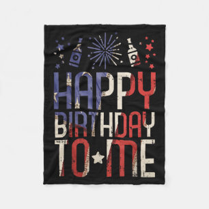 Happy Birthday To Funny 4th Of July Party Gift Fleece Blanket
