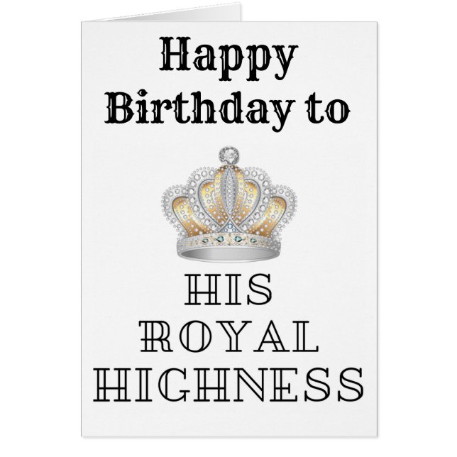 Happy birthday to his Royal Highness (Front)