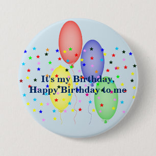 Happy Birthday to me 7.5 Cm Round Badge