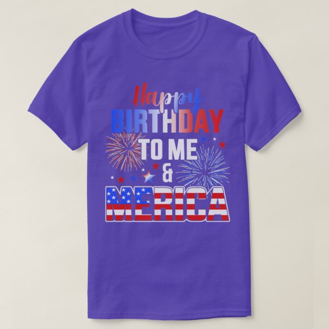 Happy birthday to me and merica with US flag 4th o T-Shirt (Design Front)