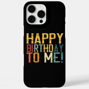 Happy Birthday to Me Birthday Party iPhone 16 Pro Max Case