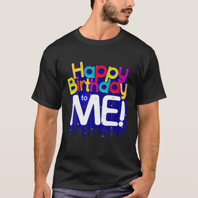 Happy Birthday To Me Birthday Party For Kids, Adul T-Shirt (Front)