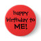 "happy birthday to ME!" button