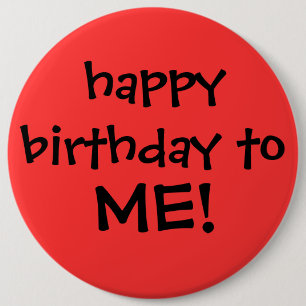 "happy birthday to ME!" button