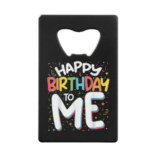 Happy Birthday To Me Funny Birthday Party