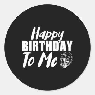Happy Birthday To Me Hockey Ice Hockey Player  Classic Round Sticker