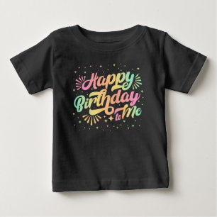 Happy Birthday to Me Rainbow Typography Baby T-Shirt
