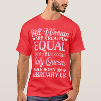Happy Birthday To Me You All Women Are Created Equ T-Shirt