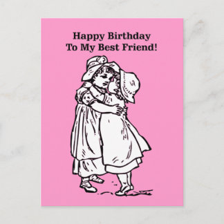 Happy Birthday to my best friend! Postcard