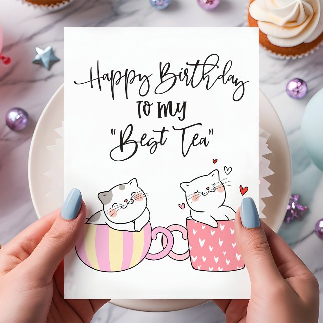 Happy Birthday To My Best Tea | Friend Birthday Card (Creator Uploaded)