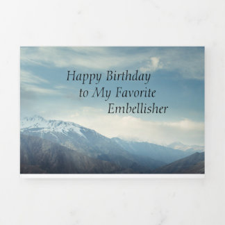 Happy Birthday to My Favourite Embellisher Tri-Fold Holiday Card