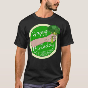 Happy Birthday To My Favourite Herbivore 1 T-Shirt