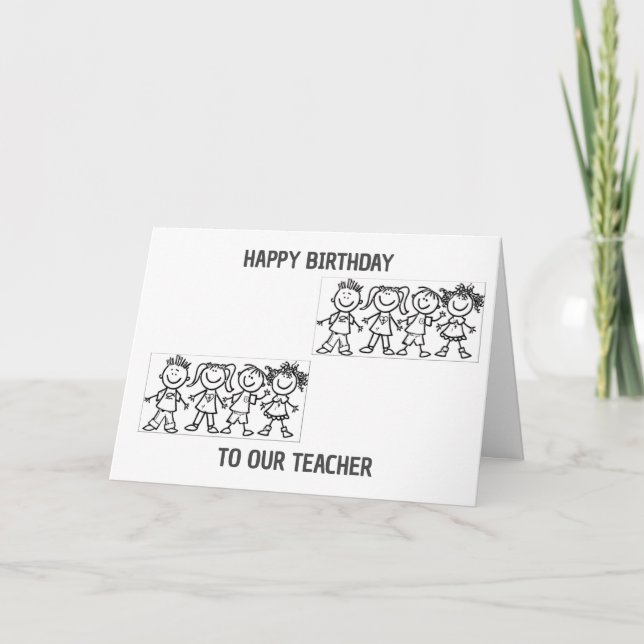 HAPPY BIRTHDAY **TO OUR TEACHER** CARD (Front)