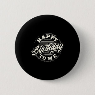 Happy birthday to t design birthday design party 6 cm round badge
