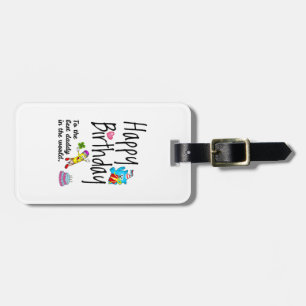 Happy Birthday to the best daddy in the world Luggage Tag