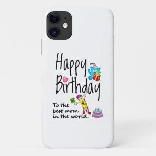 Happy Birthday to the best mum in the world iPhone 11 Case