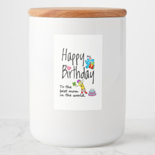 Happy Birthday to the best mum in the world Food Label