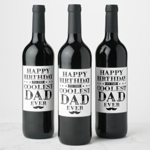Happy Birthday to the Coolest Dad Ever  Wine Label