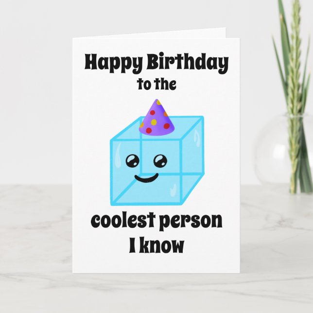 Happy Birthday to the Coolest Person I Know Cute Card (Front)