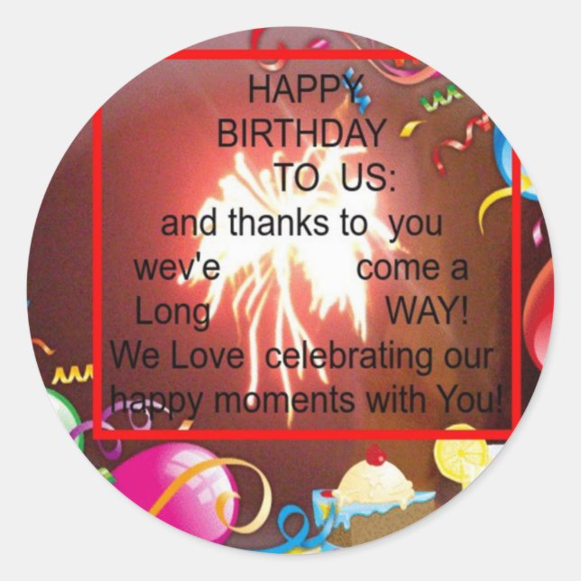 Happy Birthday to Us Art Print Classic Round Sticker (Front)