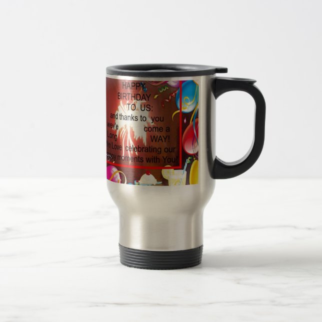 Happy Birthday to Us Art Print Travel Mug (Right)