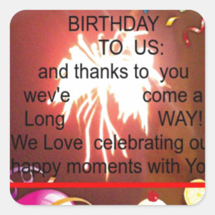 Happy Birthday To us Square Sticker