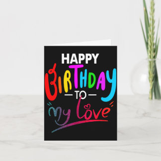 Happy birthday to womens girls birthday to love card