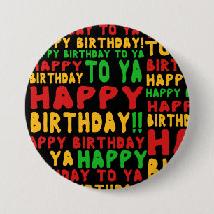Happy Birthday To Ya Song Lyrics 7.5 Cm Round Badge