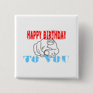 Happy Birthday To You 15 Cm Square Badge