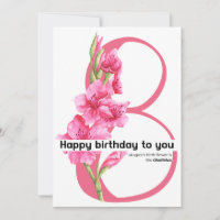 happy birthday to you :  August birth flower Gladi