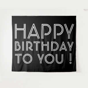 "Happy Birthday To You!"   Black and White Tapestry