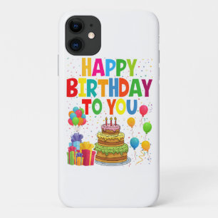 Happy Birthday to You iPhone 11 Case