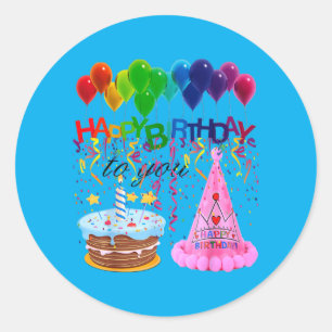 Happy Birthday To You Classic Round Sticker