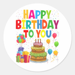Happy Birthday to You Classic Round Sticker