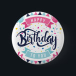 Happy birthday to you confetti and bunting 6 cm round badge<br><div class="desc">Happy birthday to you with bright confetti and cute party bunting typography</div>