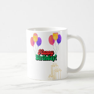 Happy birthday to you 🎉 gift coffee mug