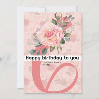 happy birthday to you : June birth flower Rose Announcement