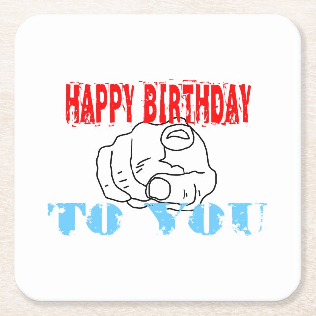 Happy Birthday To You Square Paper Coaster (Front)