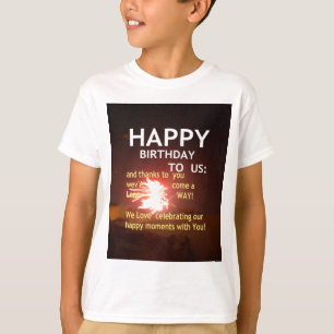 Happy Birthday TO YOU T-Shirt