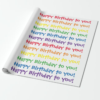 Happy Birthday To You Wrapping Paper - Rainbow