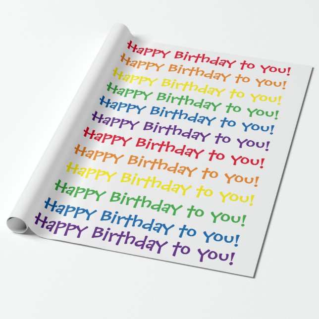 Happy Birthday To You Wrapping Paper - Rainbow (Unrolled)