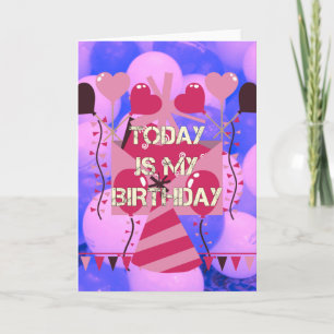 Happy Birthday Today is my Birthday Blue Balloons Card